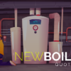 New Boiler Quotes
